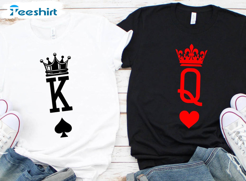 King And Queen Shirt, Couple Sweater Short Sleeve