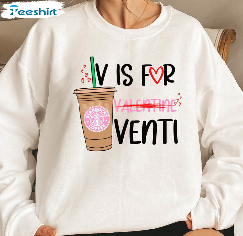 V For Venti Drinker Valentine Shirt, Single Unisex Hoodie Crewneck