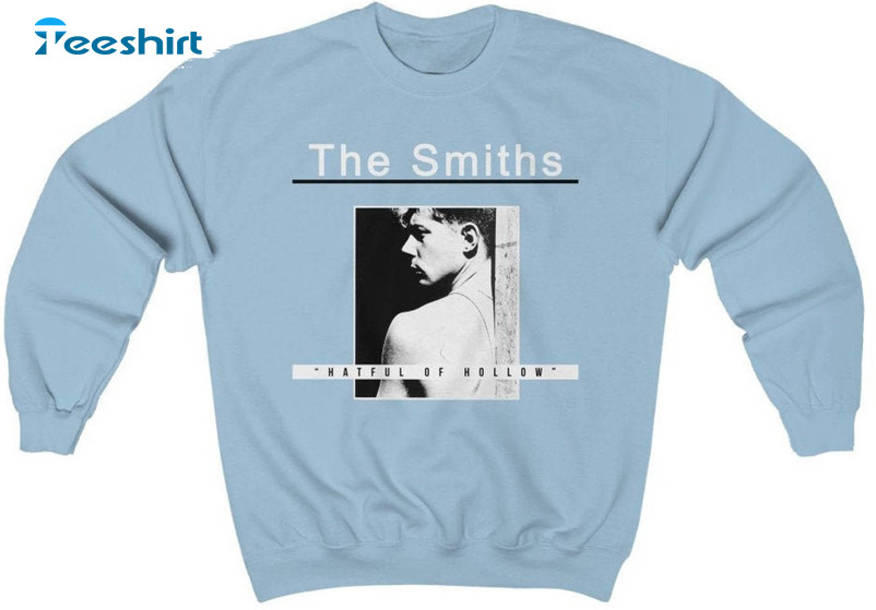 The Smiths Hatful Of Hollow Trendy Shirt, The Smiths Crewneck Unisex T-shirt