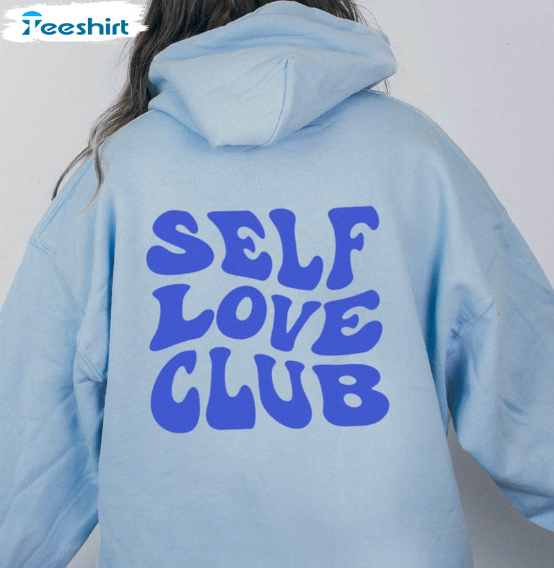 Self Love Club Vintage Shirt, Trendy Unisex T-shirt Long Sleeve