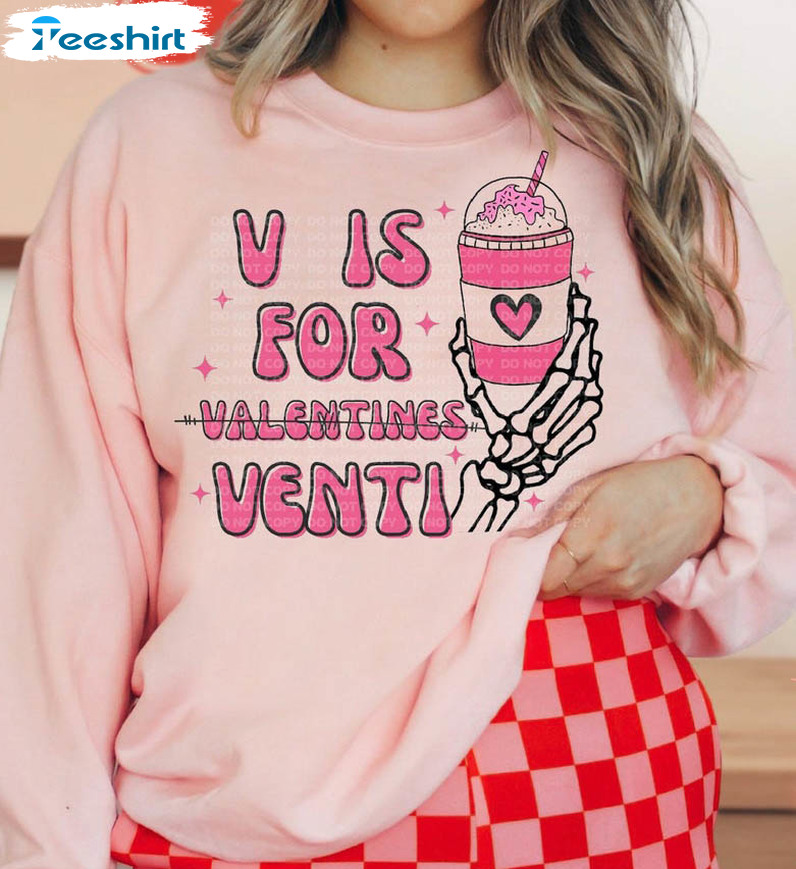 V Is For Venti Shirt, Valentines Iced Coffee Short Sleeve Tee Tops