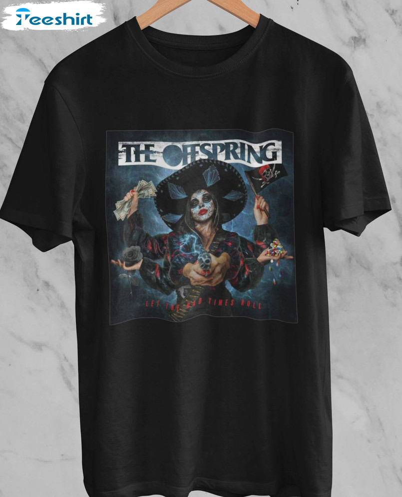 The Offspring Let The Bad Times Shirt, Trending Unisex Hoodie Crewneck