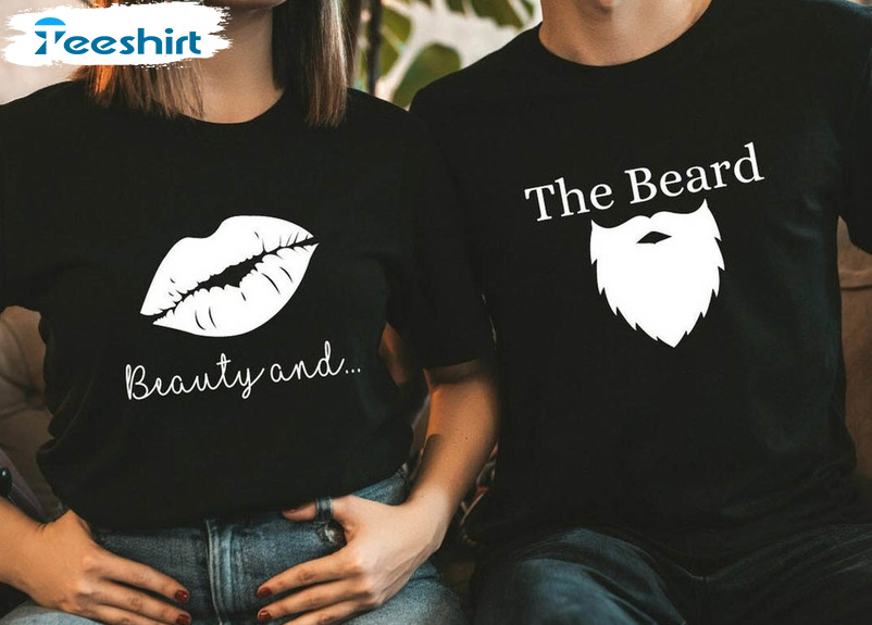 Beauty And The Beard Matching Shirt, Valentines Day Crewneck Unisex Hoodie