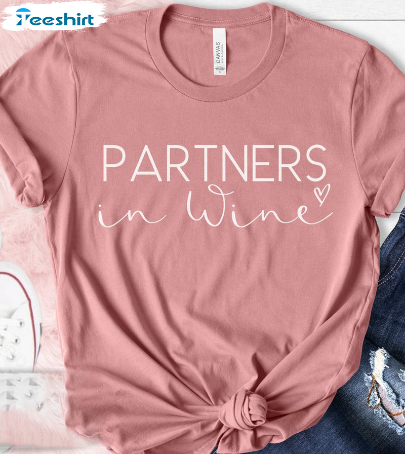 Partners In Wine Shirt, Wine Lover Hoodie Short Sleeve