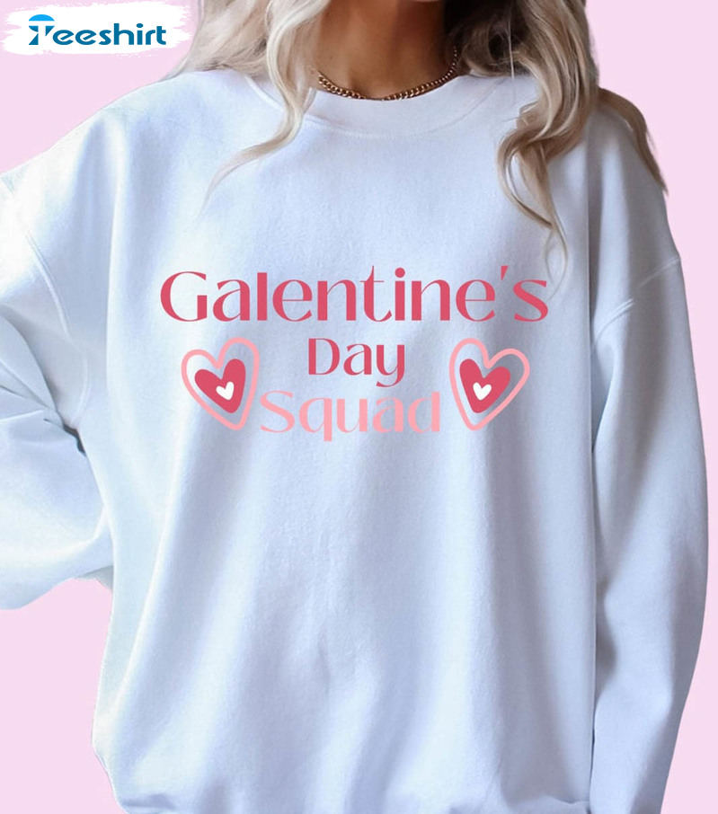 Galentines Day Squad Shirt, Funny Long Sleeve Unisex T-shirt