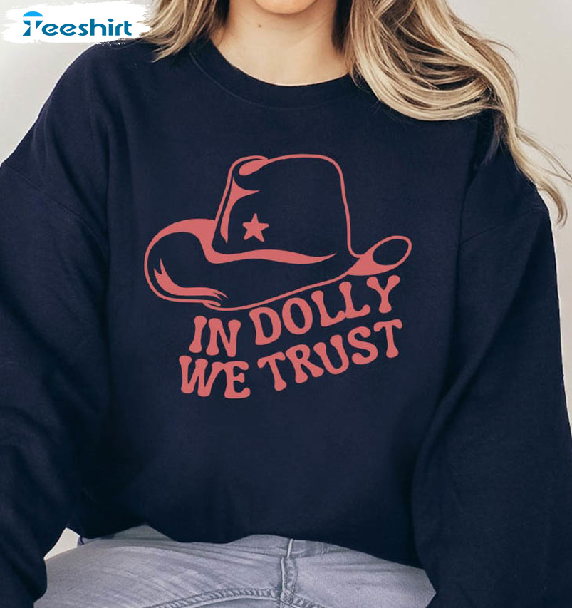 In Dolly We Trust Pink Sweatshirt, Country Music Lover Crewneck Short Sleeve