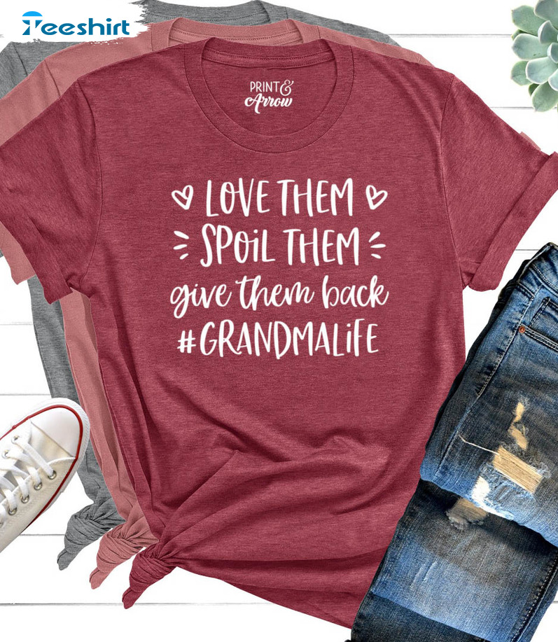 Love Them Spoil Them Give Them Back Shirt, Vintage Grandma Short Sleeve Sweater