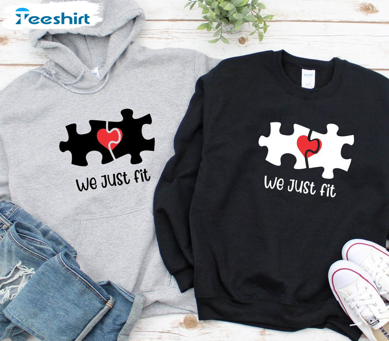 We Just Fit Matching Shirt, Couples Valentine Short Sleeve Crewneck