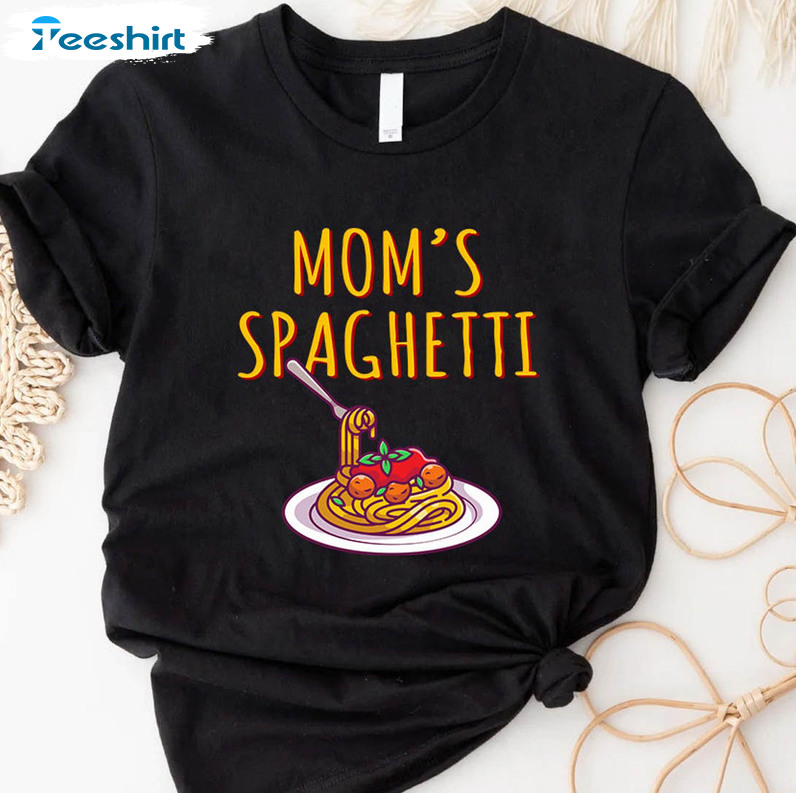 Mom's Spaghetti Trending Shirt, Pasta Lover Day Unisex T-shirt Short Sleeve