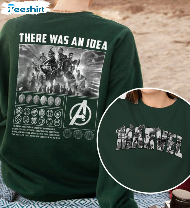 There Was An Idea Marvel Shirt, Avengers Sweater Short Sleeve