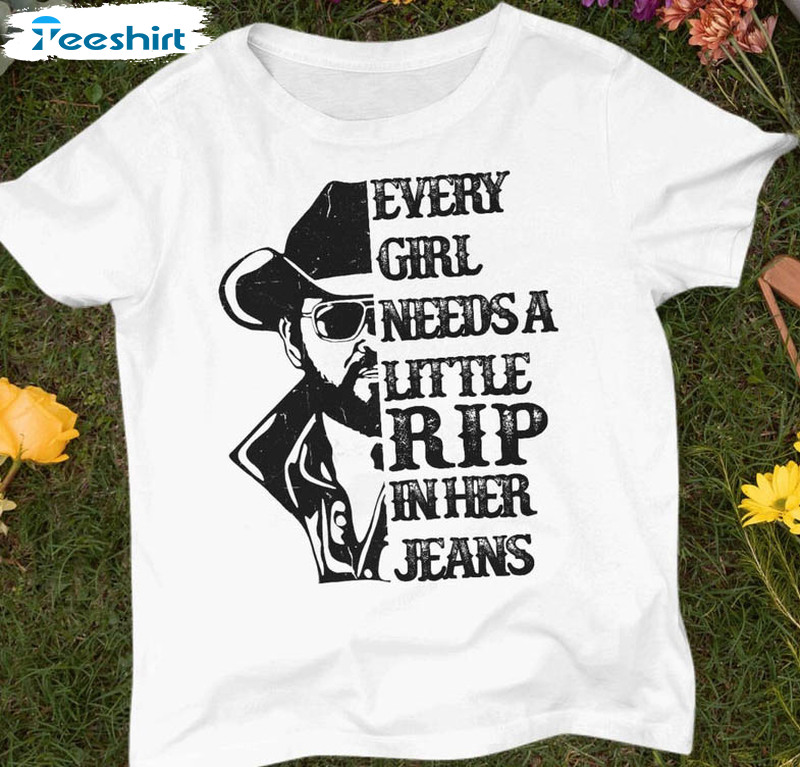 Every Girl Needs A Little Rip In Her Jeans Trendy Shirt, Vintage Short Sleeve Sweatshirt