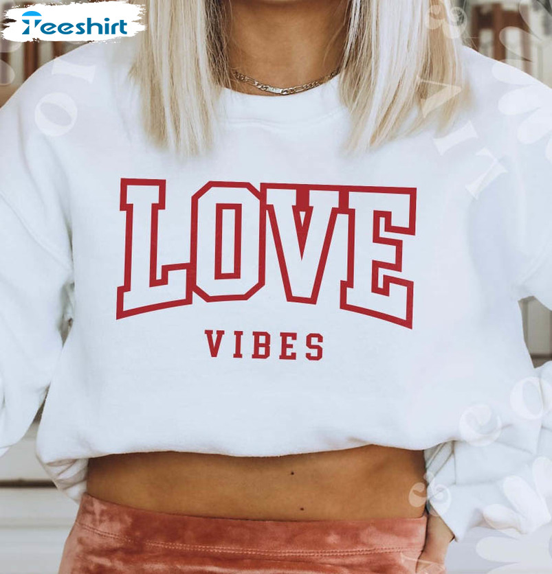 Love Vibes Vintage Shirt, Valentine Long Sleeve Sweatshirt