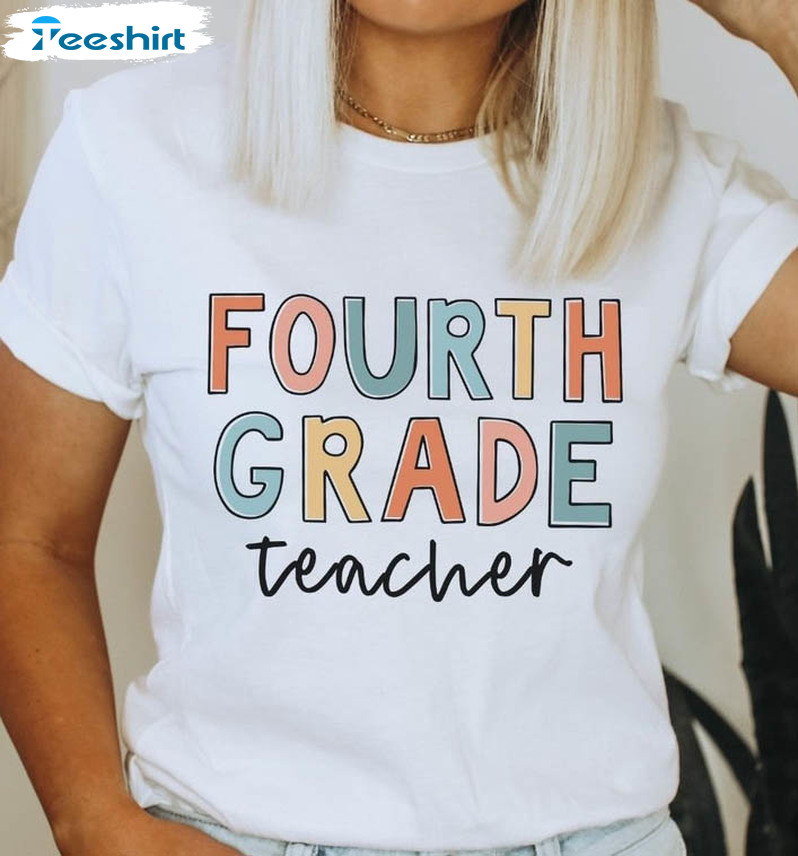 4th Grade Teacher Shirt, Back To School Short Sleeve Crewneck