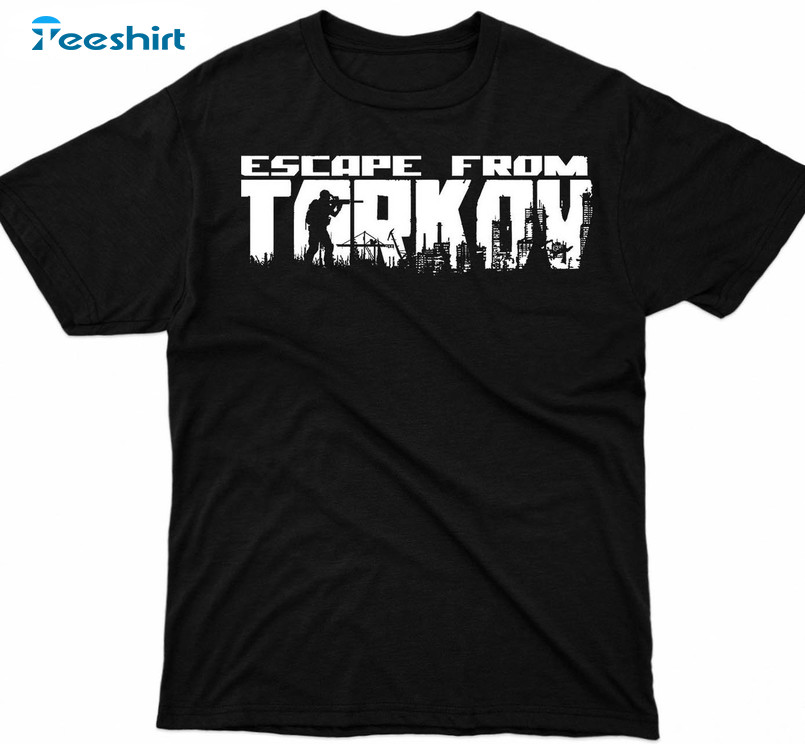 Escape From Tarkov Shirt, Trendy Unisex T-shirt Unisex Hoodie