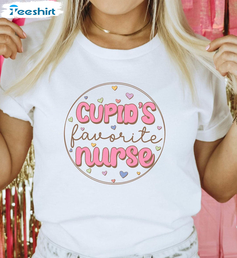 Cupid's Favorite Nurse Sweatshirt, Valentine Unisex T-shirt Long Sleeve