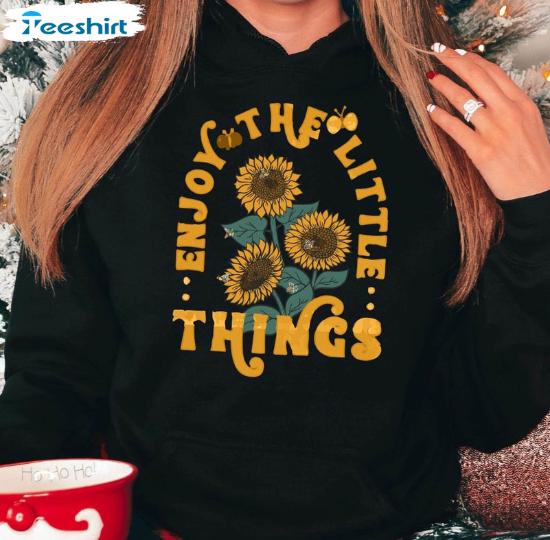 Enjoy The Little Things Vintage Shirt, Sunflower Unisex Hoodie Crewneck