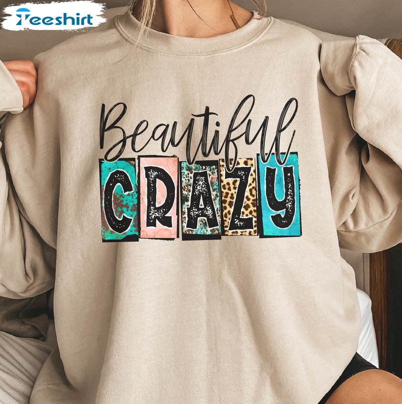 Beautiful Crazy Sweatshirt, Country Girl Long Sleeve Unisex Hoodie