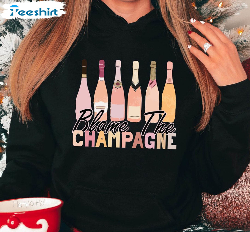 Blame The Champagne Funny Shirt, New Year Long Sleeve Sweatshirt