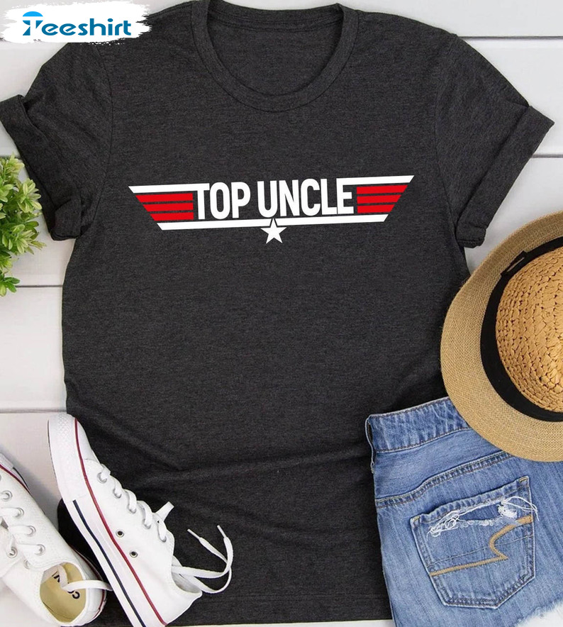 Top Uncle Shirt, Father Day Unisex Hoodie Short Sleeve