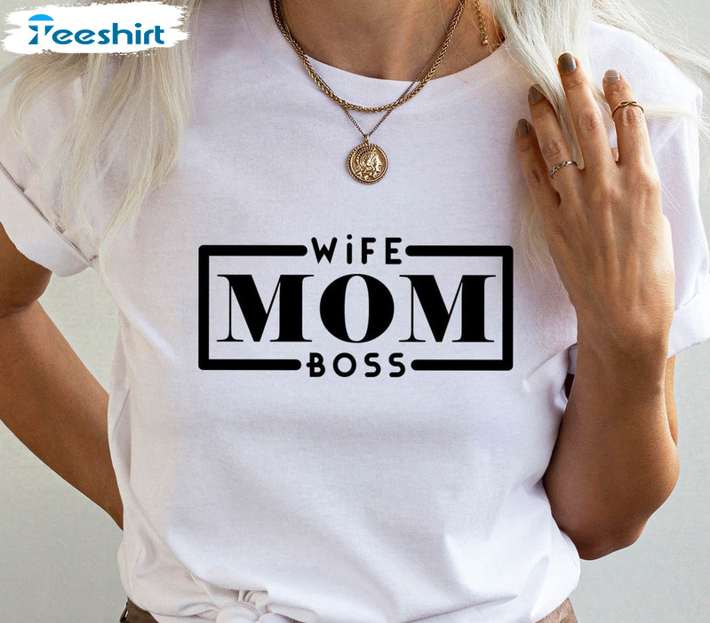 Wife Mom Boss Sweatshirt, Motherhood Unisex Hoodie Long Sleeve