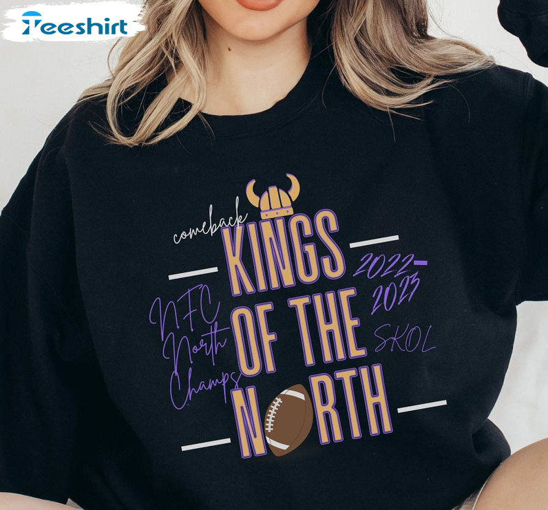 Kings Of The North Minnesota Football Shirt, Champions Biggest Comeback In History Unisex T-shirt