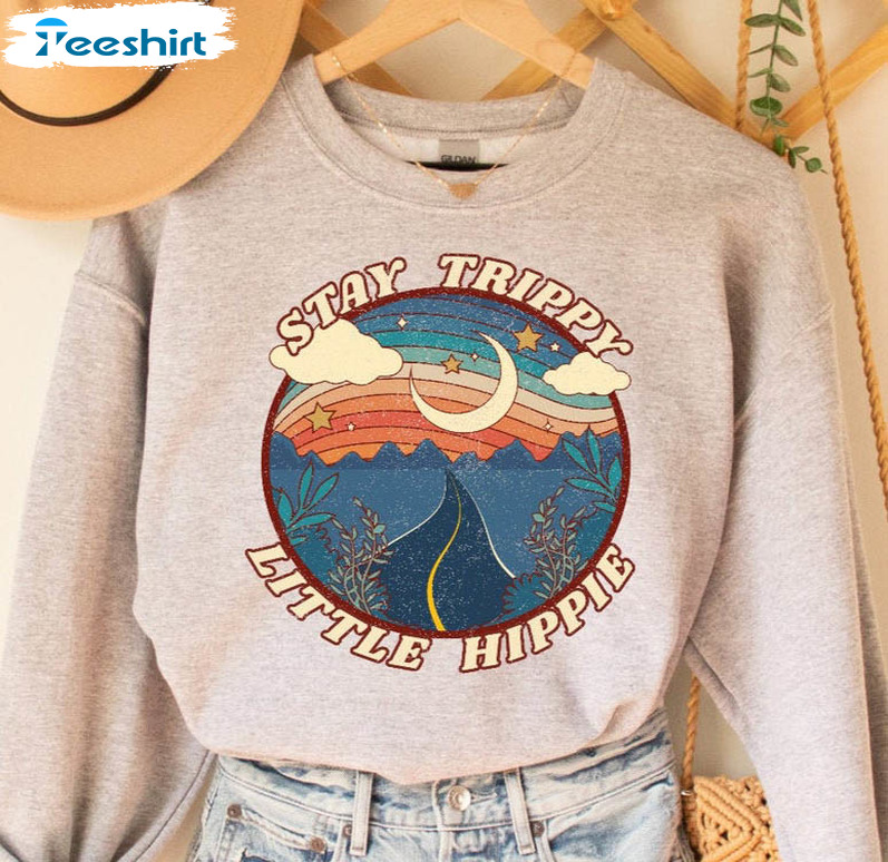 Stay Trippy Little Hippie Vintage Shirt, Trending Unisex Hoodie Long Sleeve