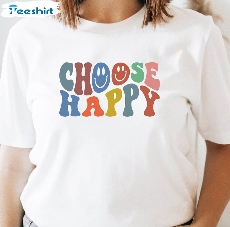 Choose Happy Vintage Shirt, Colorful Crewneck Unisex T-shirt