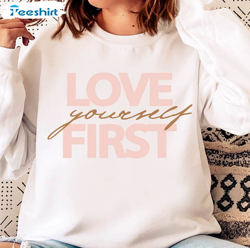 Love Yourself First Vintage Shirt, Valentine Unisex Hoodie Long Sleeve