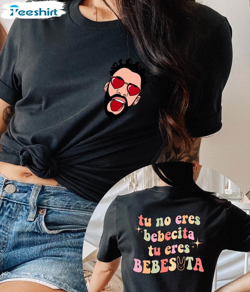 Tu No Eres Bebecita Eres Bebesota Trending Shirt, Un Verano Sin Ti Crewneck Unisex Hoodie