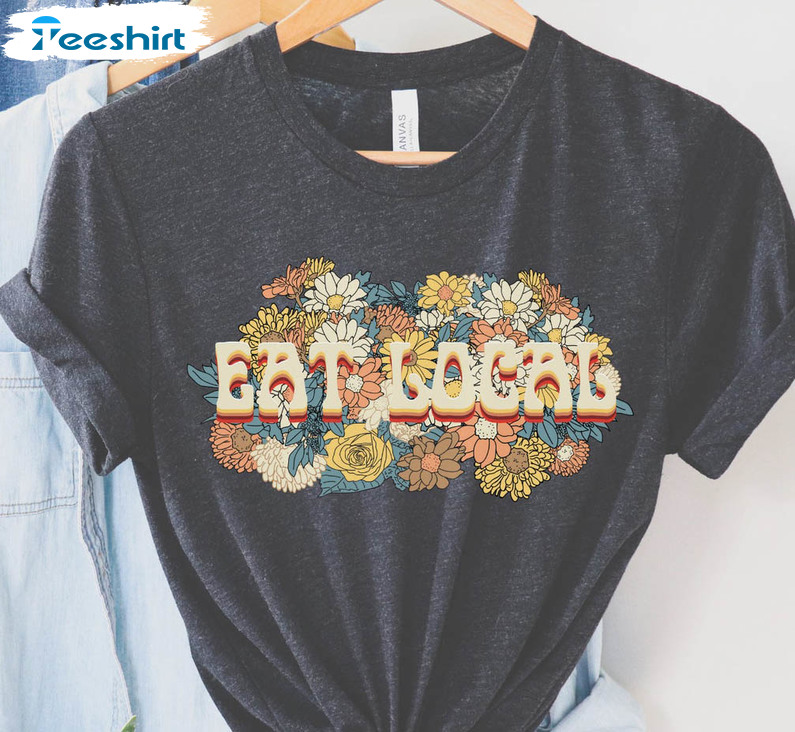 Eat Local Vintage Shirt, Breastfeeding Unisex T-shirt Long Sleeve