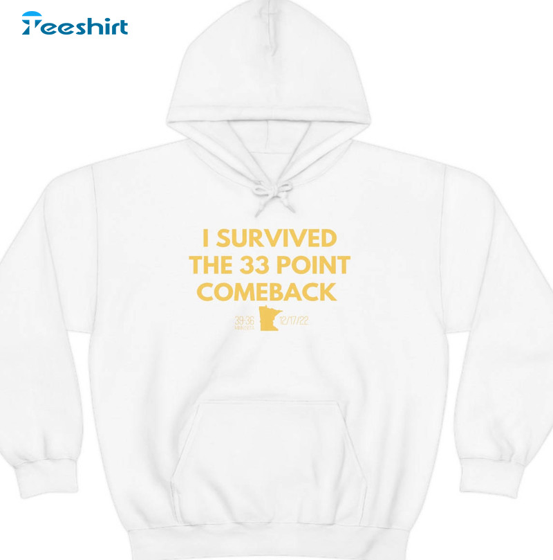 Minnesota I survived the 33 point comeback cap hat, hoodie, sweater and  v-neck t-shirt