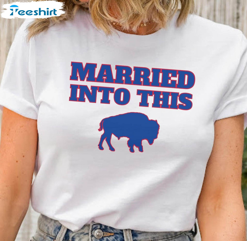 Unisex Buffalo Bills Tee Married Into This Jersey Short Sleeve T-Shirt -  TeebyHumans