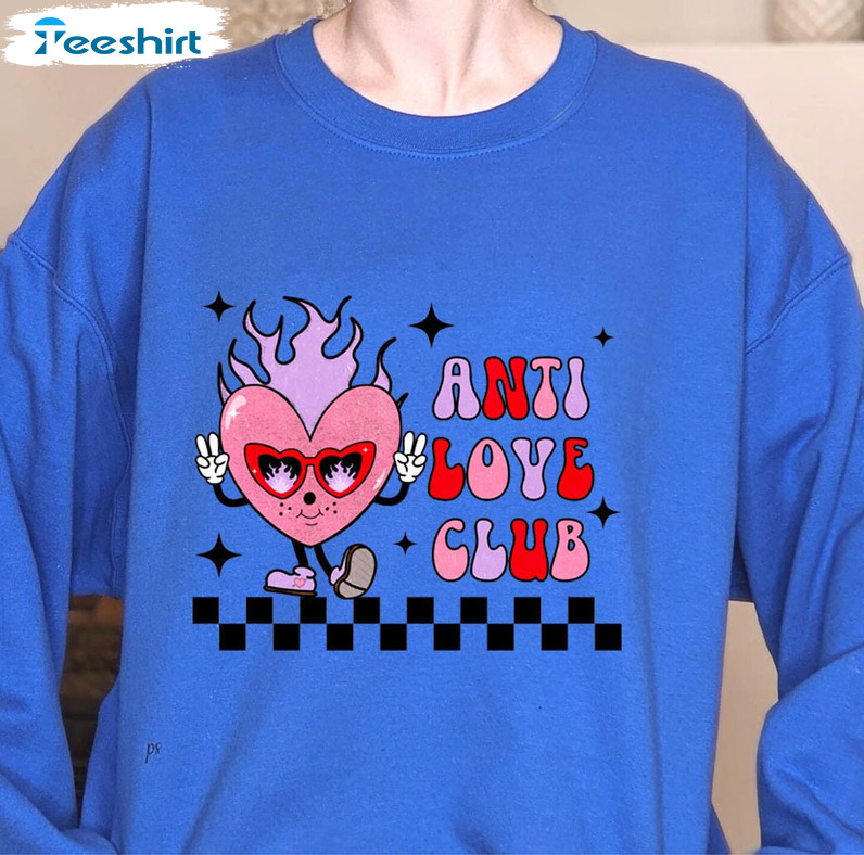 Anti Love Club Sweatshirt, Valentines Day Unisex T-shirt Short Sleeve