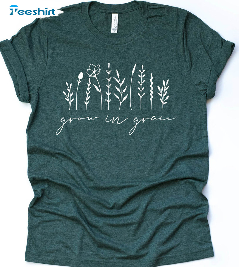 Grow In Grace Shirt, Wildflowers Unisex Hoodie Long Sleeve