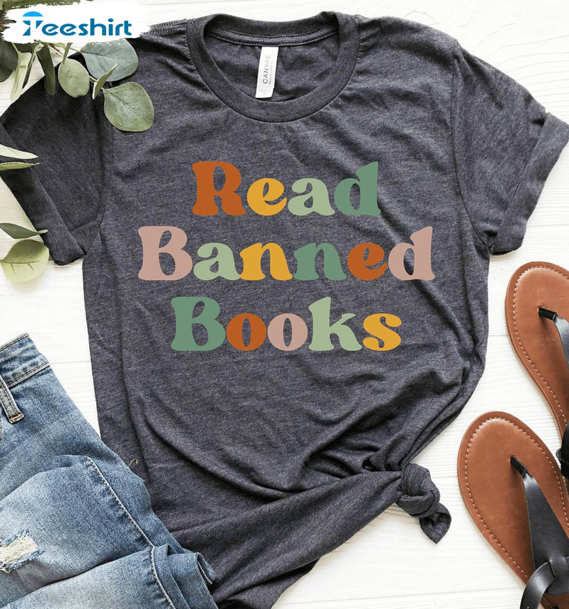 Read Banned Books Shirt, Literary Trending Long Sleeve Sweatshirt