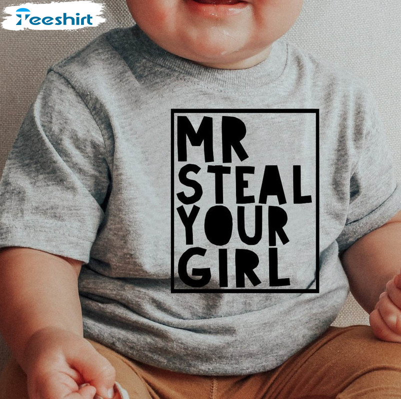 Mr Steal Your Girl Shirt, Funny Toddler Unisex Hoodie Long Sleeve