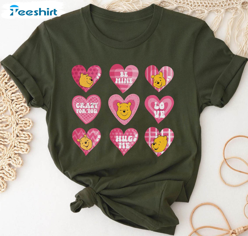 Pooh Hug Me Be Mine Shirt, Love Crazy For You Valentine Crewneck Short Sleeve