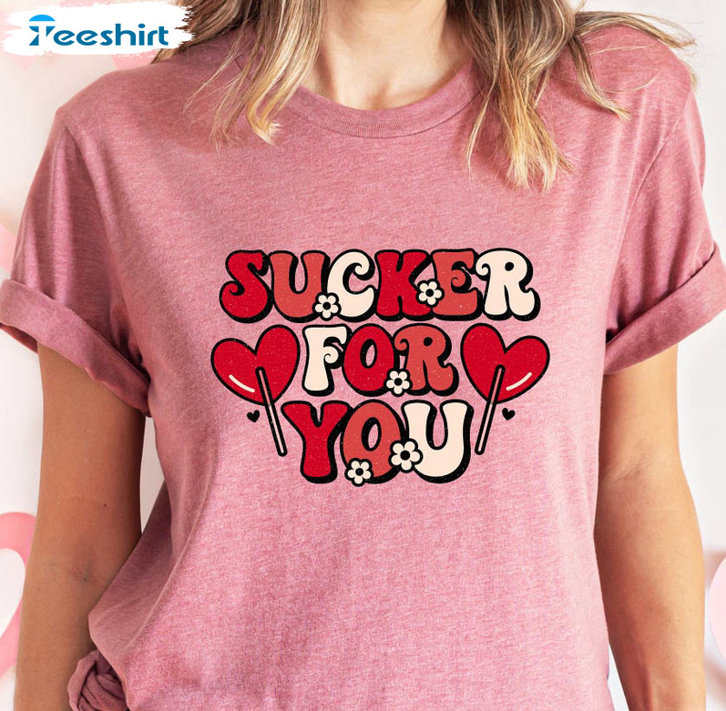 I'm A Sucker For You Sweatshirt, Happy Valentines Unisex Hoodie Long Sleeve