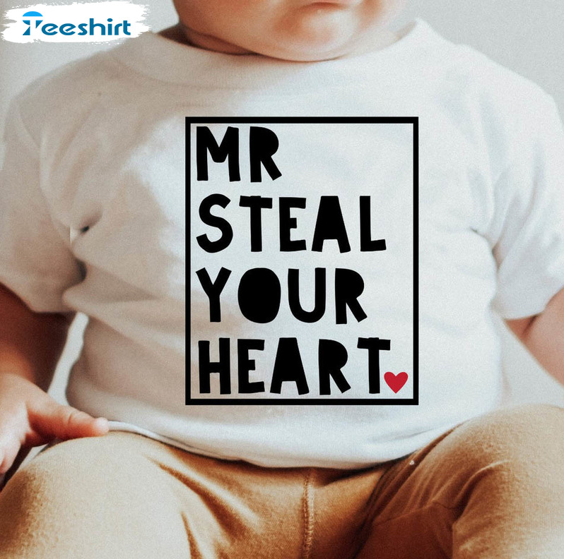 Mr. Steal Your Hear Shirt, Funny Toddler Short Sleeve Sweatshirt