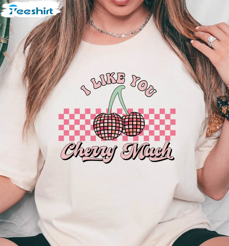 I Love You Cherry Much Shirt, Valentines Day Tee Tops Long Sleeve