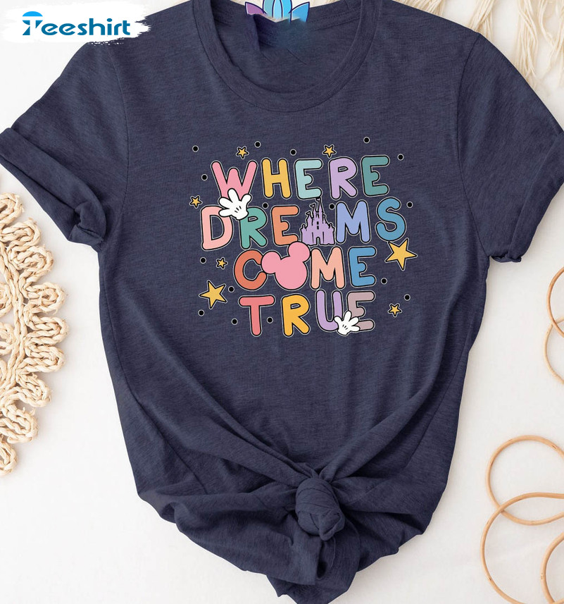 Where Dreams Come True Shirt, Mickey Head Long Sleeve Unisex T-shirt