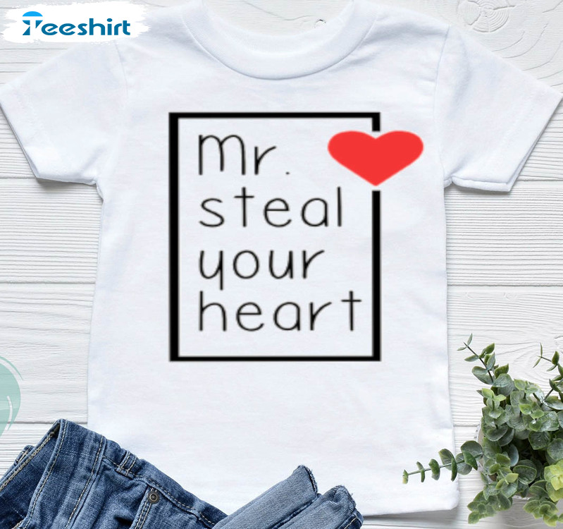 Mr Steal Your Heart Valentines Day Shirt, Funny Long Sleeve Unisex Hoodie