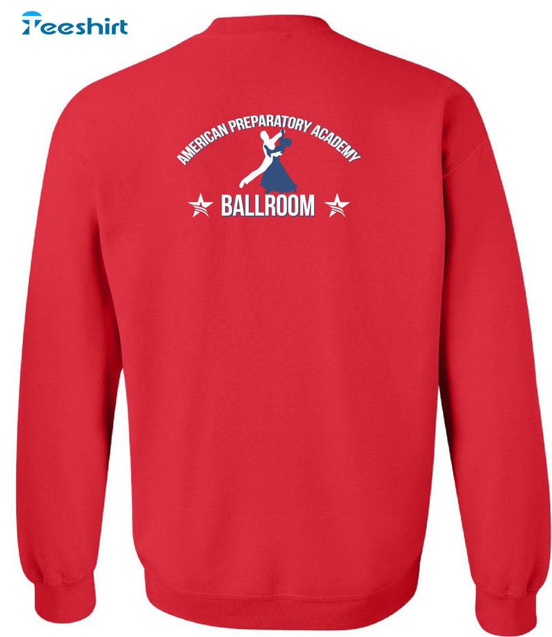 American Preparatory Academy Ballroom Trendy Unisex T-shirt , Long Sleeve