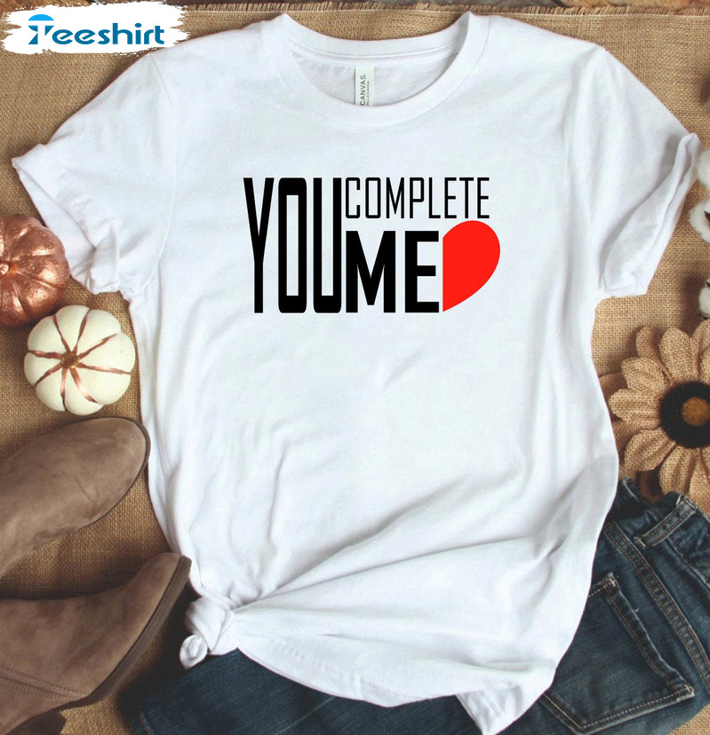 You Complete Me Vintage Shirt, Funny Matching Unisex T-shirt Short Sleeve