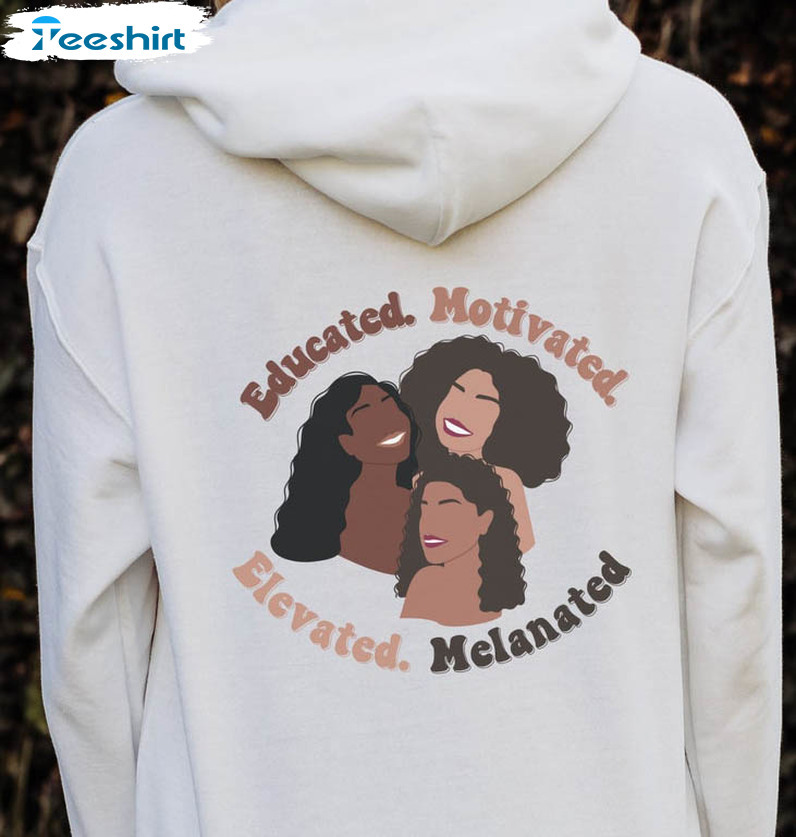 Educated Motivated Elevated Melanated Shirt, Black Women Short Sleeve Unisex T-shirt