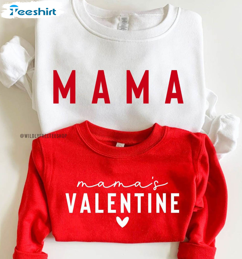 Mamas Valentines Sweatshirt, Matching Family Unisex T-shirt Crewneck