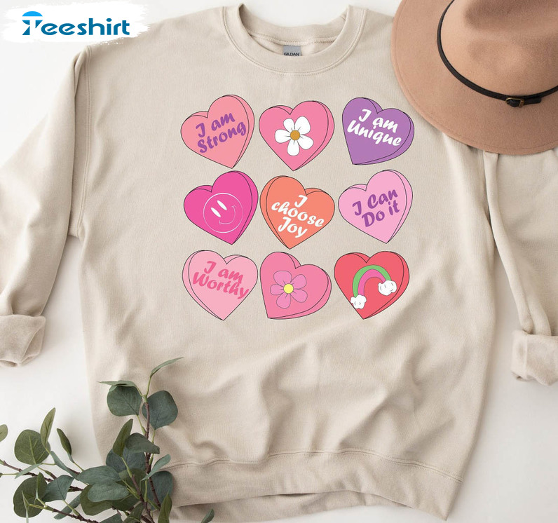 Positive Affirmations Shirt , Candy Heart Valentines Day Crewneck Short Sleeve