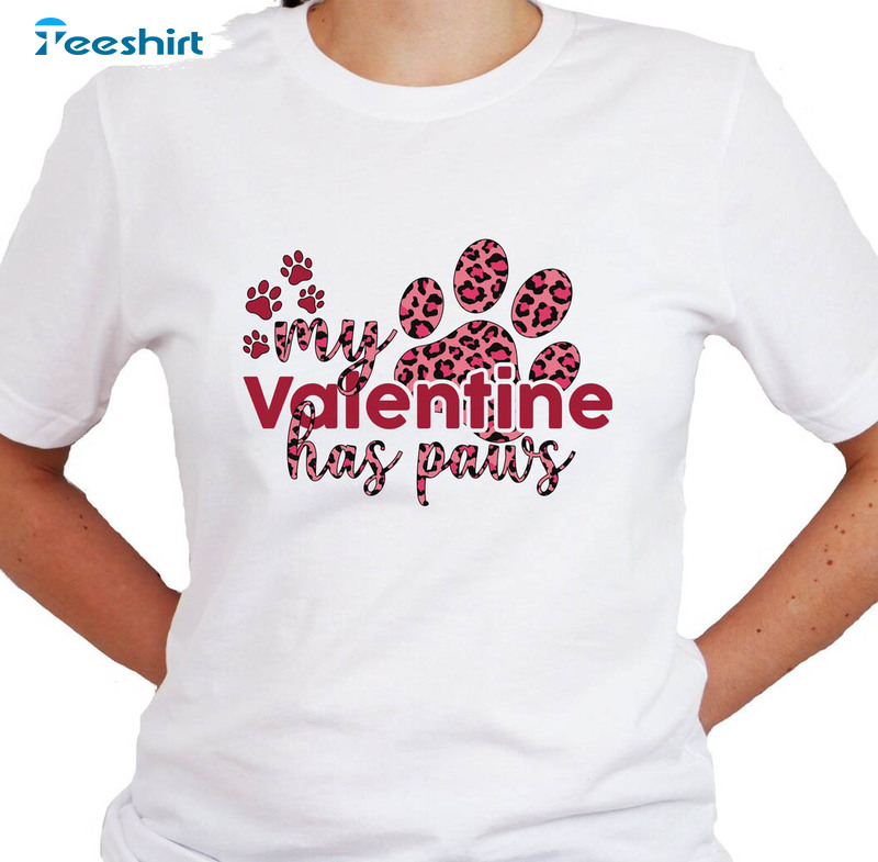 My Valentine Has Paws Cute Shirt, Valentine Vintage Crewneck Unisex T-shirt