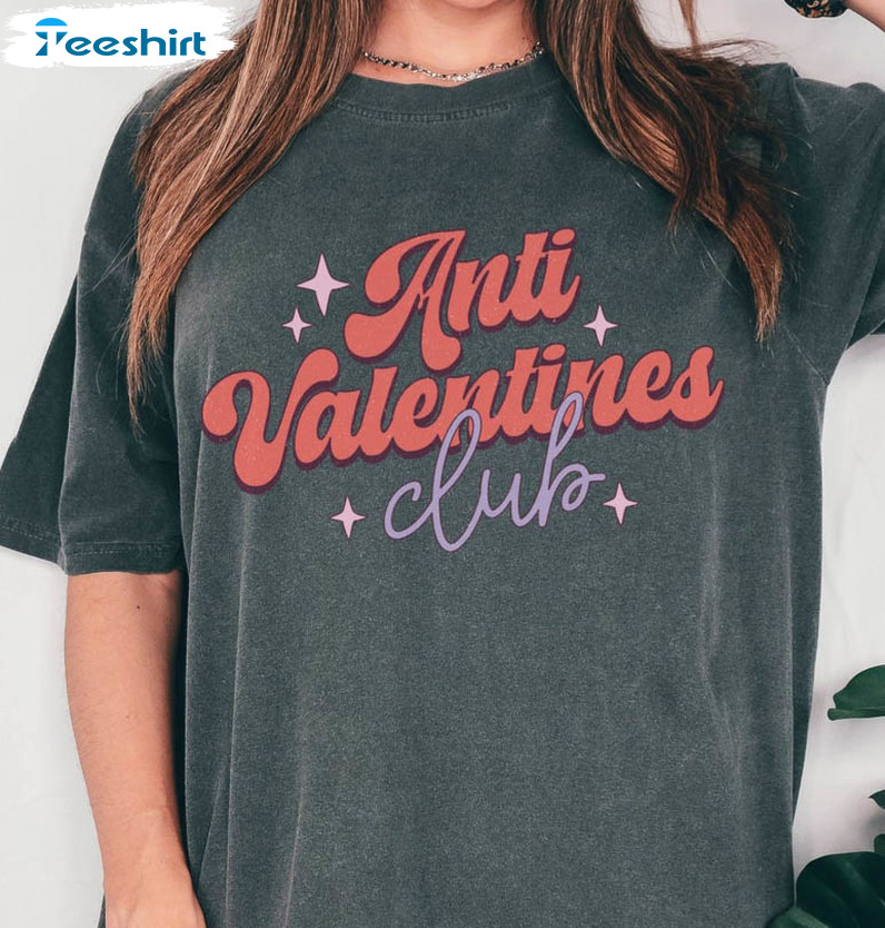 Anti Valentines Club Shirt, Funny Valentine Long Sleeve Short Sleeve