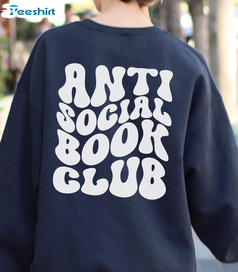 Anti Social Book Club Shirt, Bookish Unisex T-shirt Long Sleeve